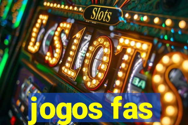 jogos fas